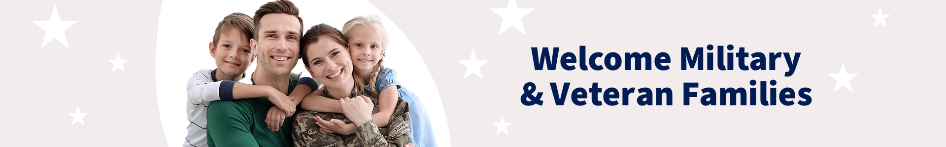 Welcome Military & Veteran Families